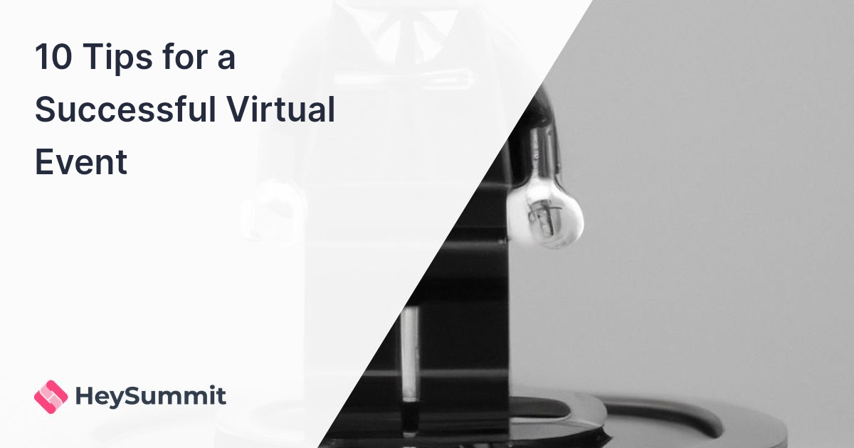 10 Tips for a Successful Virtual Event